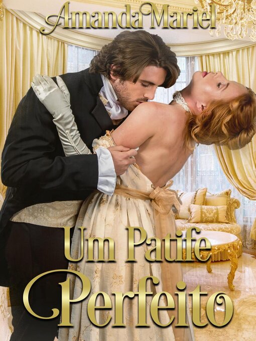 Title details for Um Patife Perfeito by Amanda Mariel - Available